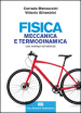 Fisica. Meccanica e termodinamica. Con esempi ed esercizi. Con Contenuto digitale (fornito elettronicamente)